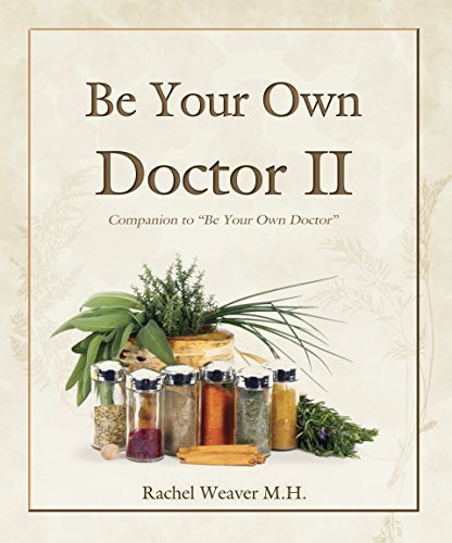 Be Your Own Doctor II - M.H. Rachel Weaver