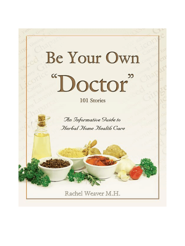 Be Your Own Doctor By Rachel Weaver